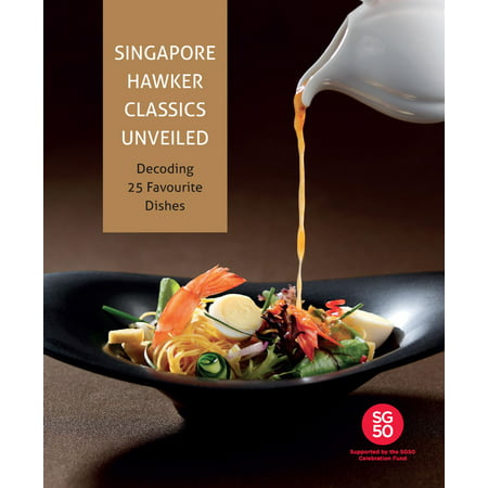 Singapore Hawker Classics Unveiled - eBook
