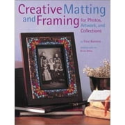 Creative Matting and Framing : For Photos, Artwork, and Collections, Used [Paperback]