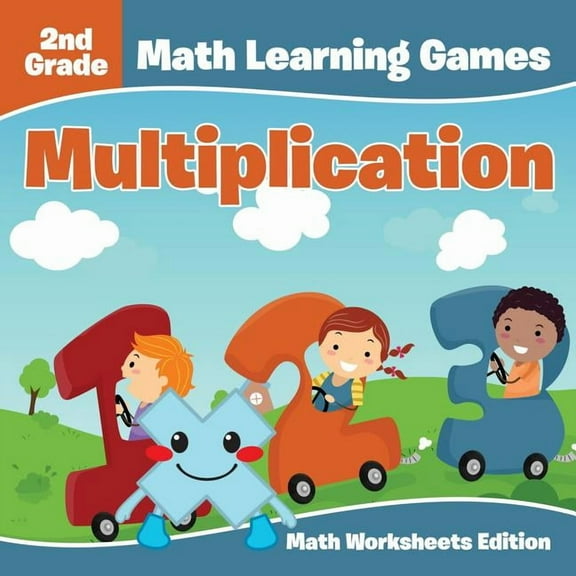 2nd Grade Math Learning Games: Multiplication Math Worksheets Edition (Paperback)