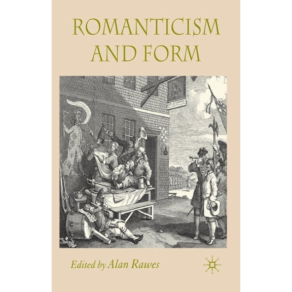 Romanticism and Form, (Paperback)