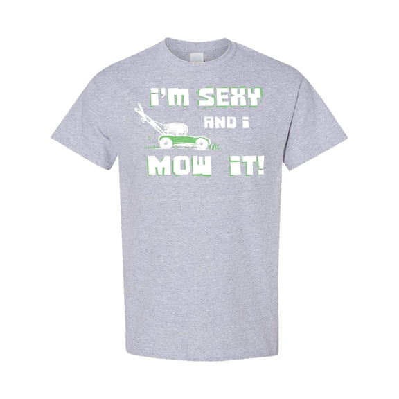 Inktastic I'm Sexy and I Mow It Lawnmower Fun T-Shirt