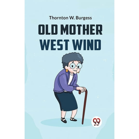 Old Mother West Wind, (Paperback)