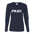 thumbnail image 2 of Wild Bobby Pray. Inspirational/Christian Women Graphic Long Sleeve Tee, Navy, XX-Large, 2 of 5