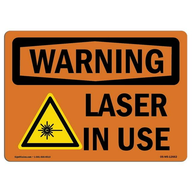 SignMission OS-WS-A-1824-L-12662 18 x 24 in. OSHA Warning Sign - Laser in Use