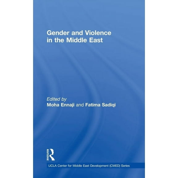 UCLA Center for Middle East Development  Gender and Violence in the Middle East, (Hardcover)