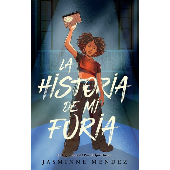 La Historia de Mi Furia / The Story of My Anger, (Paperback)