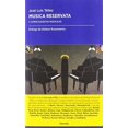 thumbnail image 1 of MUSICA RESERVATA. Y OTROS ESCRITOS DE MUSICA FORCOLA EDICIONES Pasta Blanda, 1 of 2