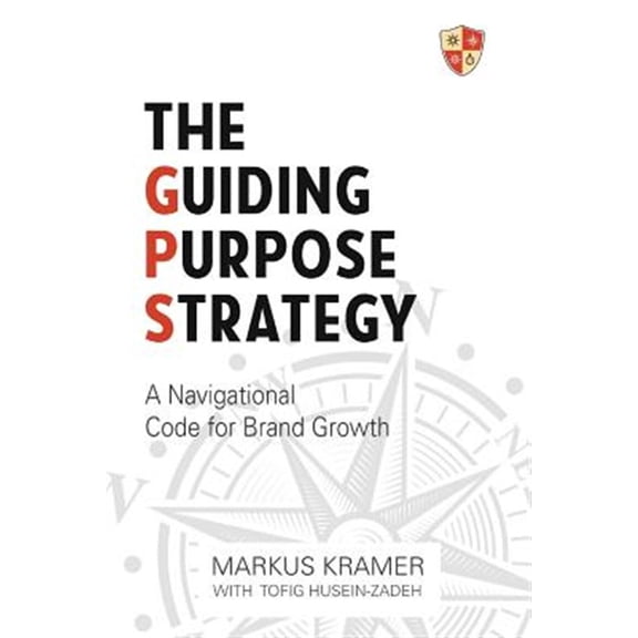 Pre-Owned The Guiding Purpose Strategy (Paperback)