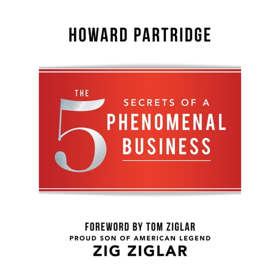 Phenomenal Life The 5 Secrets of a Phenomenal Business, (Paperback)