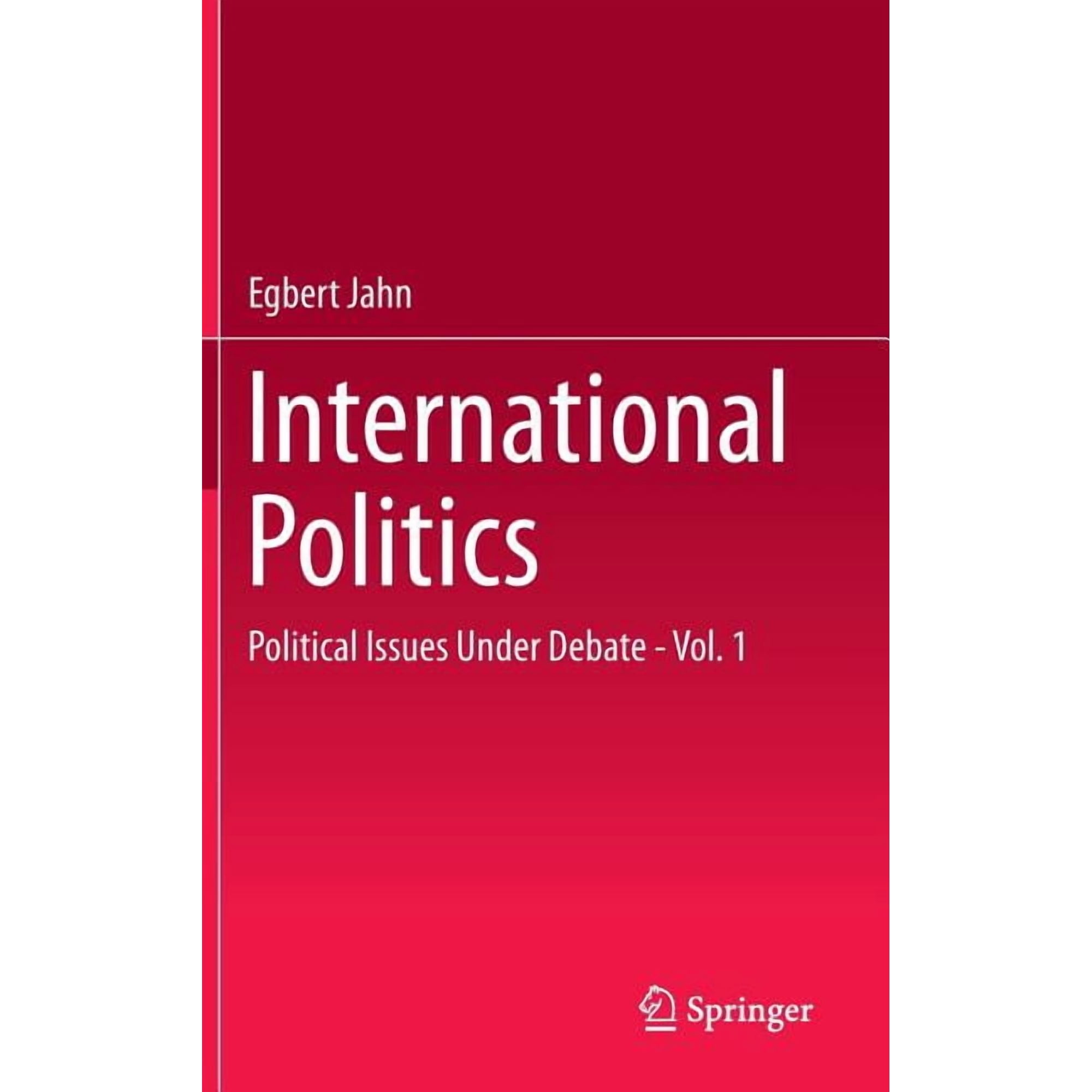 International Politics: Political Issues Under Debate - Vol. 1, (Hardcover)