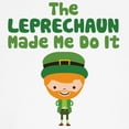 thumbnail image 3 of CafePress - Leprechaun Made Me Kids Light T Shirt - Light T-Shirt Kids XS-XL, 3 of 4