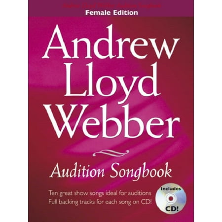 Andrew Lloyd Webber Audition Songbook (Female Edition) Pvg Book/Cd: For Women (The Best Of Andrew Lloyd Webber)