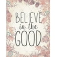 thumbnail image 2 of Josefina 19x24 Black Ornate Wood Framed with Double Matting Museum Art Print Titled - Believe In The Good, 2 of 4