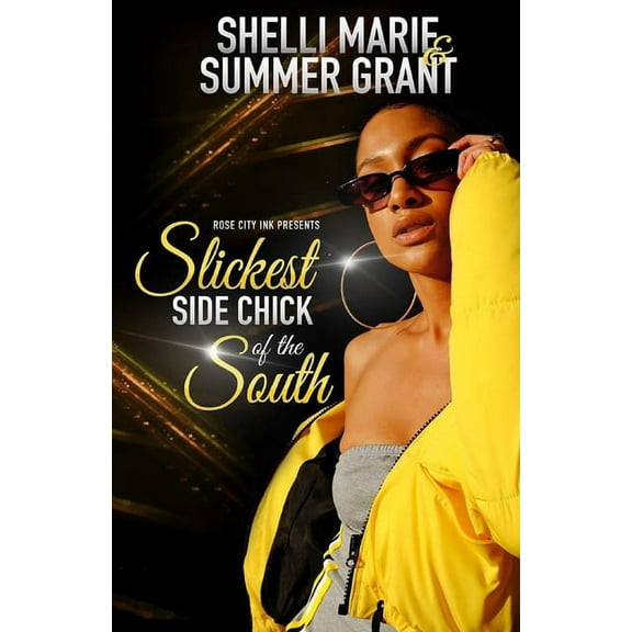 Slickest Side Chick of the South (Paperback)