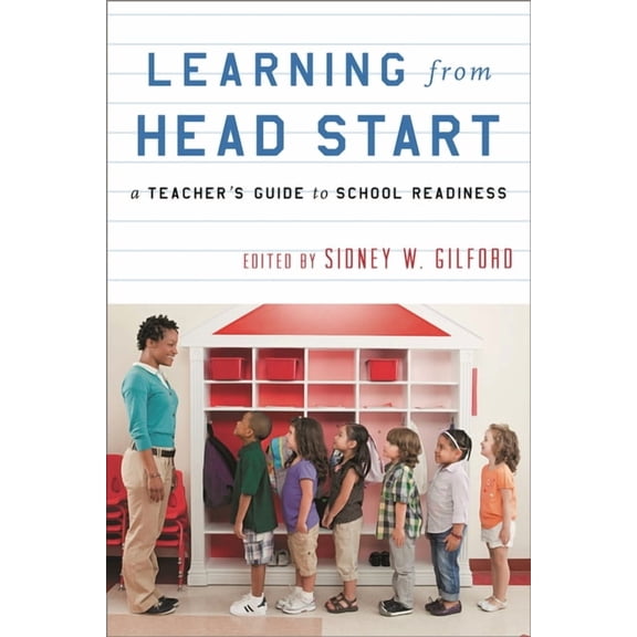 Learning from Head Start: A Teacher's Guide to School Readiness, (Hardcover)