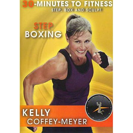 30 MINUTES TO FITNESS-STEP BOXING WITH KELLY COFFEY MEYER (DVD) (DVD)