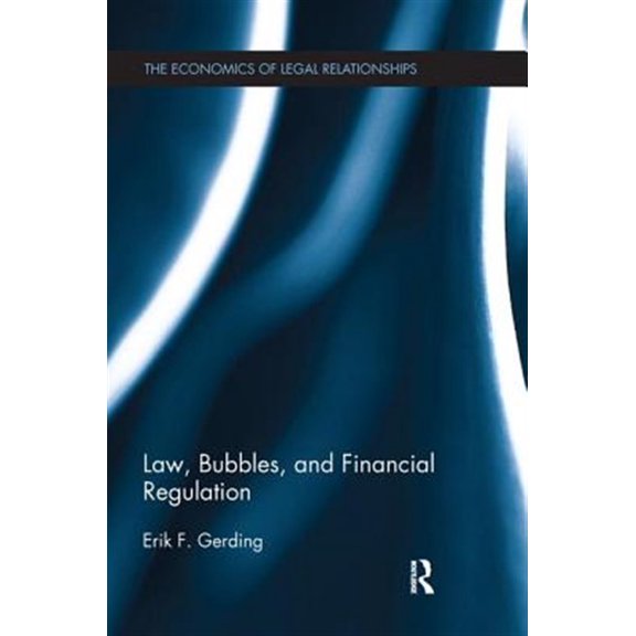 Pre-Owned Law, Bubbles, and Financial Regulation (The Economics of Legal Relationships) Paperback
