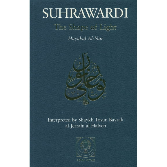 The Shape of Light: Hayakal Al-Nur, (Paperback)