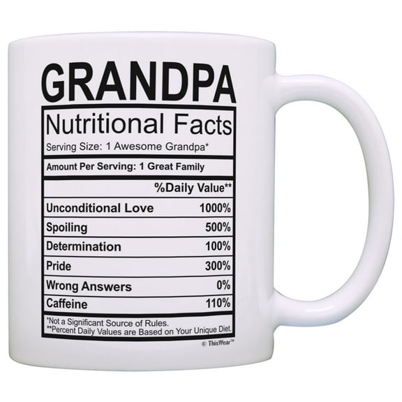 Fathers Day Gifts for Grandpa Nutritional Facts Label Funny Gag Gift Coffee Mug Tea Cup White