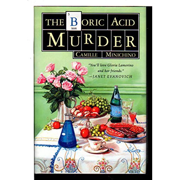 Pre-Owned The Boric Acid Murder: A Gloria Lamerino Mystery, 9780312285029, 0312285027, Hardcover, First Edition edition