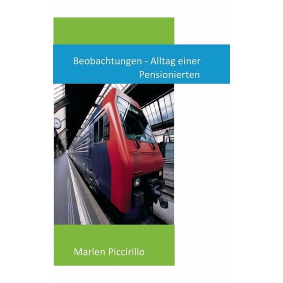 Beobachtungen - Alltag einer Pensionierten, (Paperback)