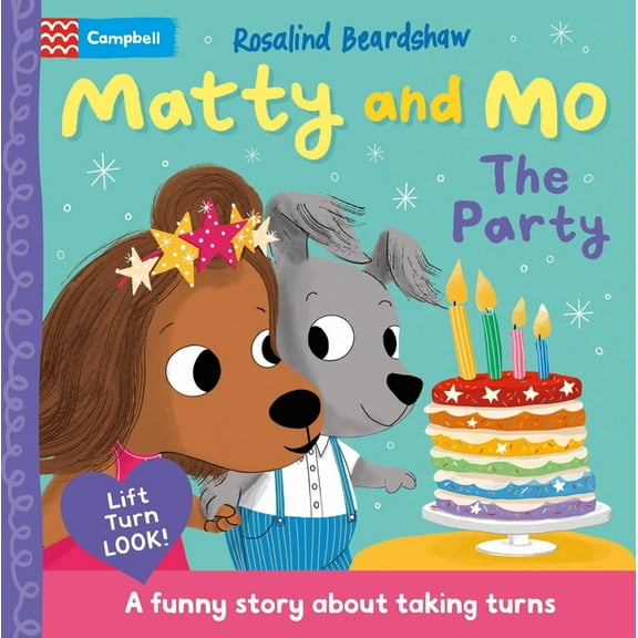 Matty and Mo Matty and Mo: The Party: A Funny Lift-The-Flap Story, (Board Book)