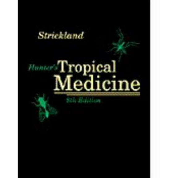 Pre-Owned Hunter's Tropical Medicine and Emerging Infectious Diseases (Hardcover) 0721662234 9780721662237