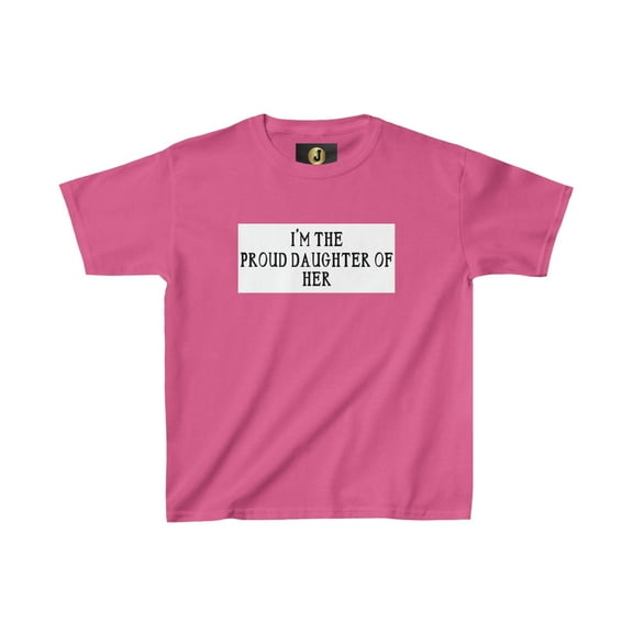 PROUD DAUGHTER HER - Kids Heavy Cotton™ Tee