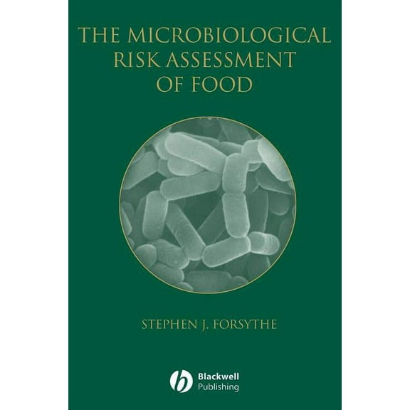 The Microbiological Risk Assessment of Food (Paperback)