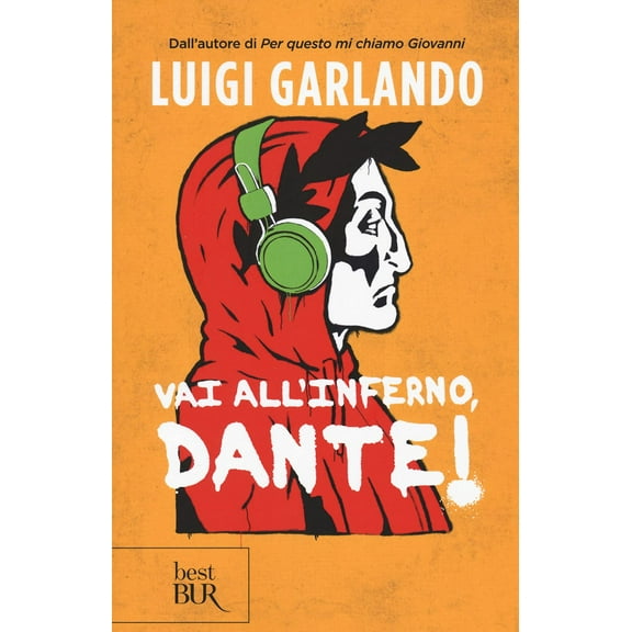 Luigi Garlando Vai all'Inferno, Dante! (Paperback)