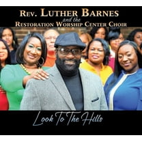 Rev. Luther Barnes - Look To The Hills - Music & Performance - CD