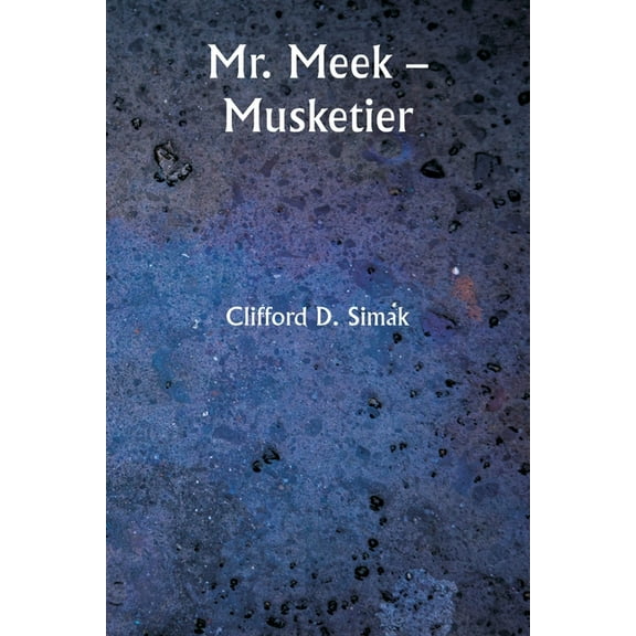 Mr. Meek - Musketier, (Paperback)