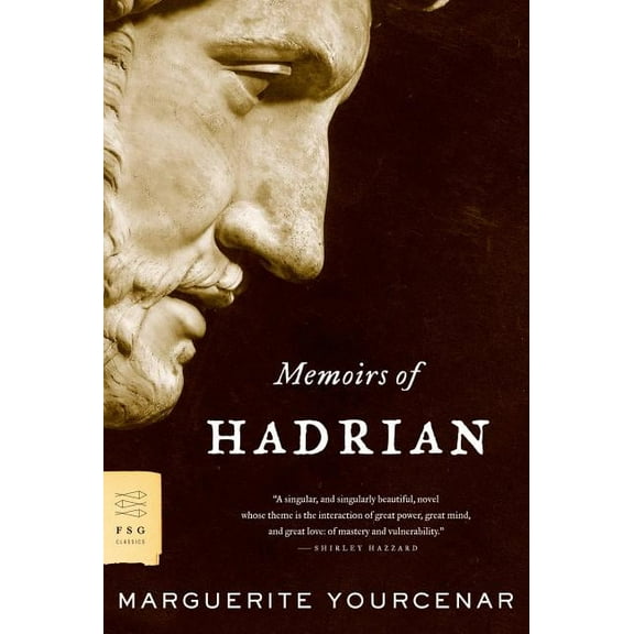 FSG Classics Memoirs of Hadrian, (Paperback)
