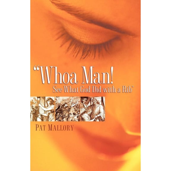 "Whoa Man! See What God Did with a Rib", (Paperback)