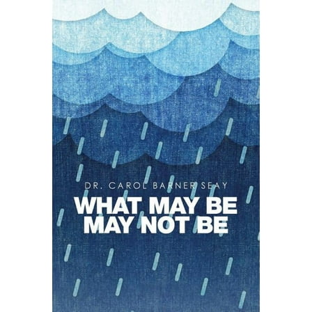 What May Be May Not Be, (Paperback)