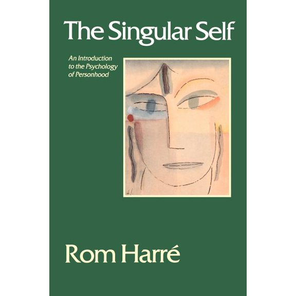 The Singular Self: An Introduction to the Psychology of Personhood, (Paperback)
