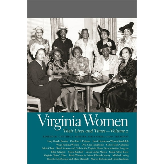 Southern Women: Their Lives and Times Virginia Women: Their Lives and Times, Volume 2, Book 17, (Paperback)