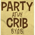 thumbnail image 2 of Party At My Crib BYOB Funny Toddler Boy Girl T Shirt Infant Toddler Brisco Brands 5T, 2 of 6