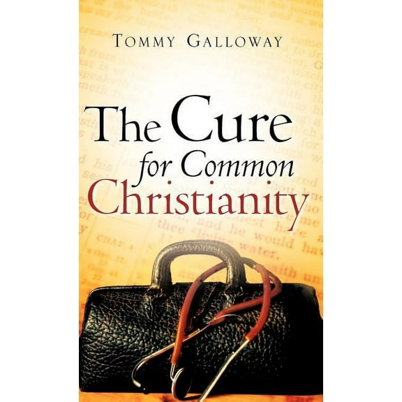 The Cure for Common Christianity, (Hardcover)