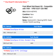 thumbnail image 2 of Front Wheel Hub Repair Kit - Compatible with 1984 - 1998 Ford F-250 4WD 1985 1986 1987 1988 1989 1990 1991 1992 1993 1994 1995 1996 1997, 2 of 2
