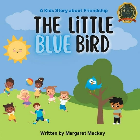 The Little Blue Bird: A Kids Story About Friendship, (Paperback)