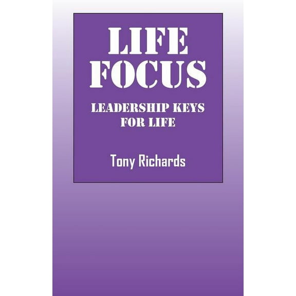 Life Focus: Leadership Keys for Life, (Paperback)