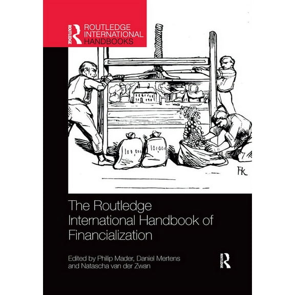 Routledge International Handbooks The Routledge International Handbook of Financialization, (Paperback)