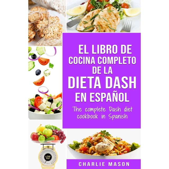 Libro de Cocina - Publicación Independiente - Dieta DASH (Español)