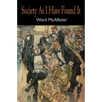 Society as I Have Found It, (Paperback)