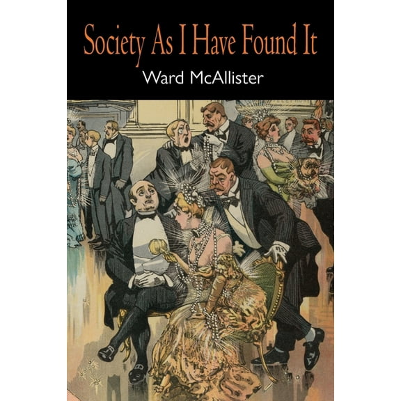 Society as I Have Found It, (Paperback)