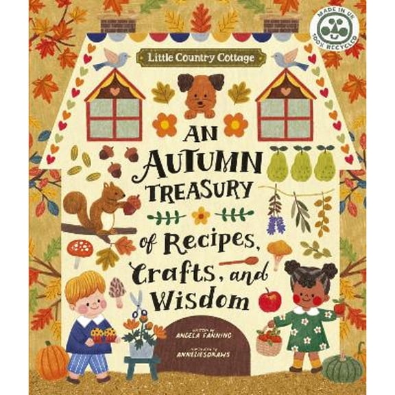 Pre-Owned Little Country Cottage: An Autumn Treasury of Recipes, Crafts and Wisdom (Paperback) by Angela Ferraro-Fanning
