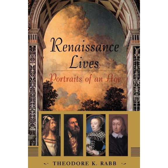Portraits of an Age Renaissance Lives: Portraits of an Age, (Paperback)
