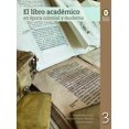 thumbnail image 1 of Libro académico en época colonial y moderna Bonilla Artigas Editores 9786078838004, 1 of 2