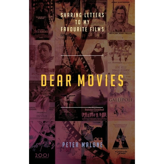 Dear Movies: Sharing Letters to My Favourite Films, (Paperback)